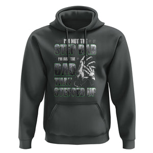 Father's Day Hoodie I'm Not The Stepdad I'm The Dad That Stepped Up TS09 Dark Heather Print Your Wear