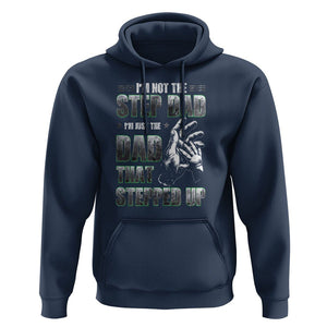 Father's Day Hoodie I'm Not The Stepdad I'm The Dad That Stepped Up TS09 Navy Print Your Wear