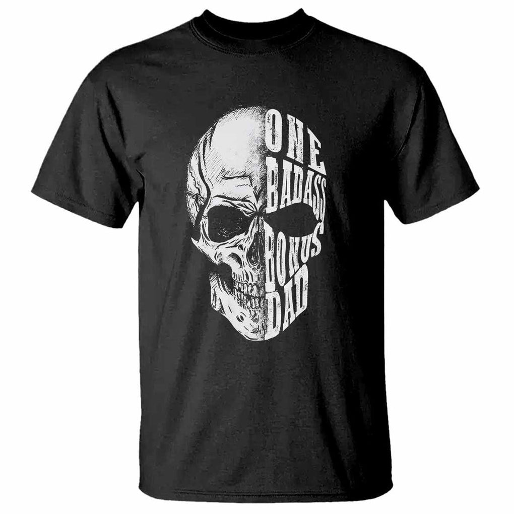 Father's Day T Shirt One Badass Bonus Dad Skull TS09 Black Print Your Wear