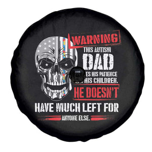 Autism Awareness Spare Tire Cover Warning This Autism Dad Uses His Patience On His Children Father's Day TS09 Print Your Wear