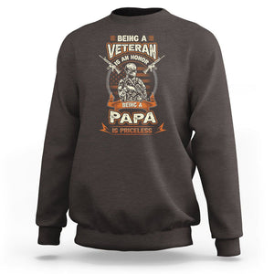 Veteran Dad Father's Day Sweatshirt Being A Veteran Is An Honor Being Papa Is Priceless TS09 Dark Chocolate Print Your Wear