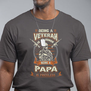 Veteran Dad Father's Day T Shirt Being A Veteran Is An Honor Being Papa Is Priceless TS09 Dark Chocolate Print Your Wear