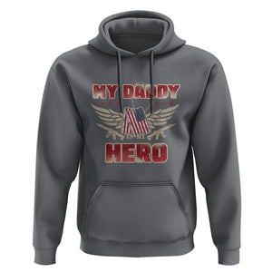 Father's Day Hoodie My Daddy Is My Hero Proud Army Military Dad TS09 Charcoal Print Your Wear