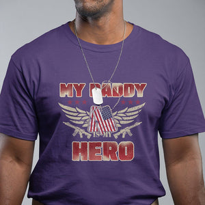 Father's Day T Shirt My Daddy Is My Hero Proud Army Military Dad TS09 Purple Print Your Wear