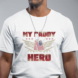 Father's Day T Shirt My Daddy Is My Hero Proud Army Military Dad TS09 White Print Your Wear