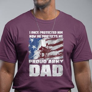 Proud Army Dad T Shirt I Once Protected Him Now He Protects Me Father's Day TS09 Maroon Print Your Wear