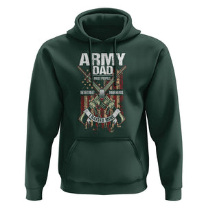 Father's Day Hoodie Army Dad Most People Never Meet Their Heros I Raised Mine TS09 Dark Forest Green Print Your Wear