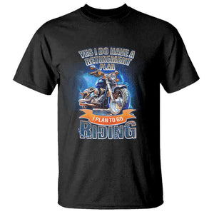 Retirement Plan Motorcycle Lover T Shirt I Plan To Go Riding Rider TS09 Black Print Your Wear