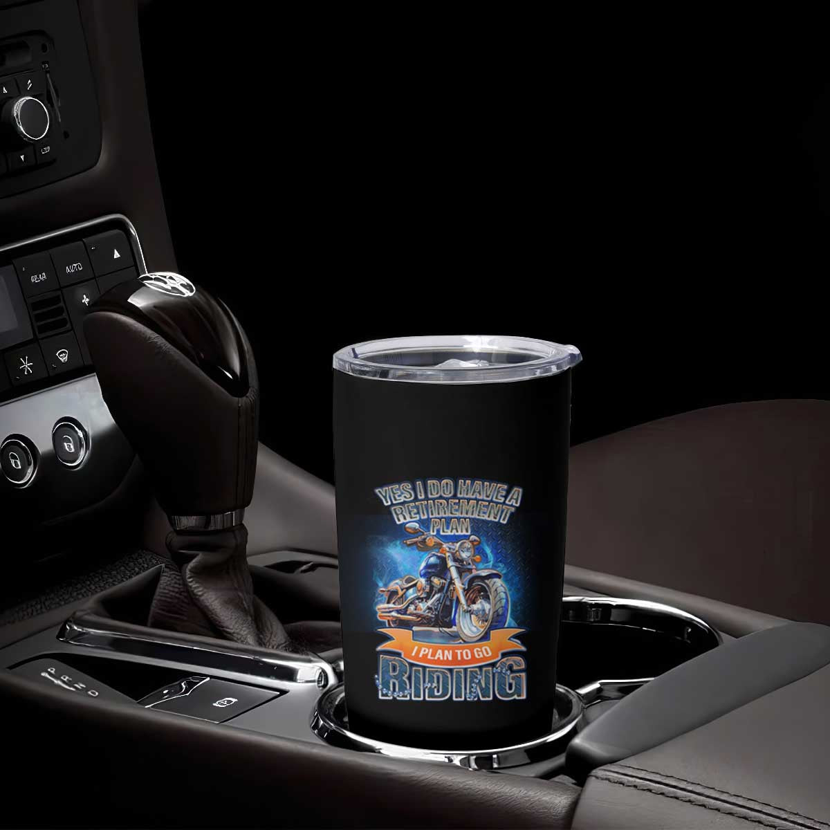 Retirement Plan Motorcycle Lover Tumbler Cup I Plan To Go Riding Rider TS09 Print Your Wear