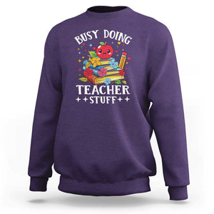 Funny Busy Doing Teacher Stuff Retro Sweatshirt TS09 Purple Print Your Wear