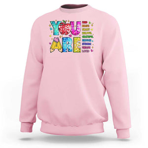 Teacher Sweatshirt You Are Kind Brave Smart TS09 Light Pink Print Your Wear