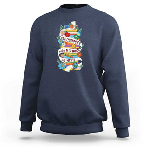 Teacher Sweatshirt Take Chances Make Mistakes Get Messy TS09 Navy Print Your Wear