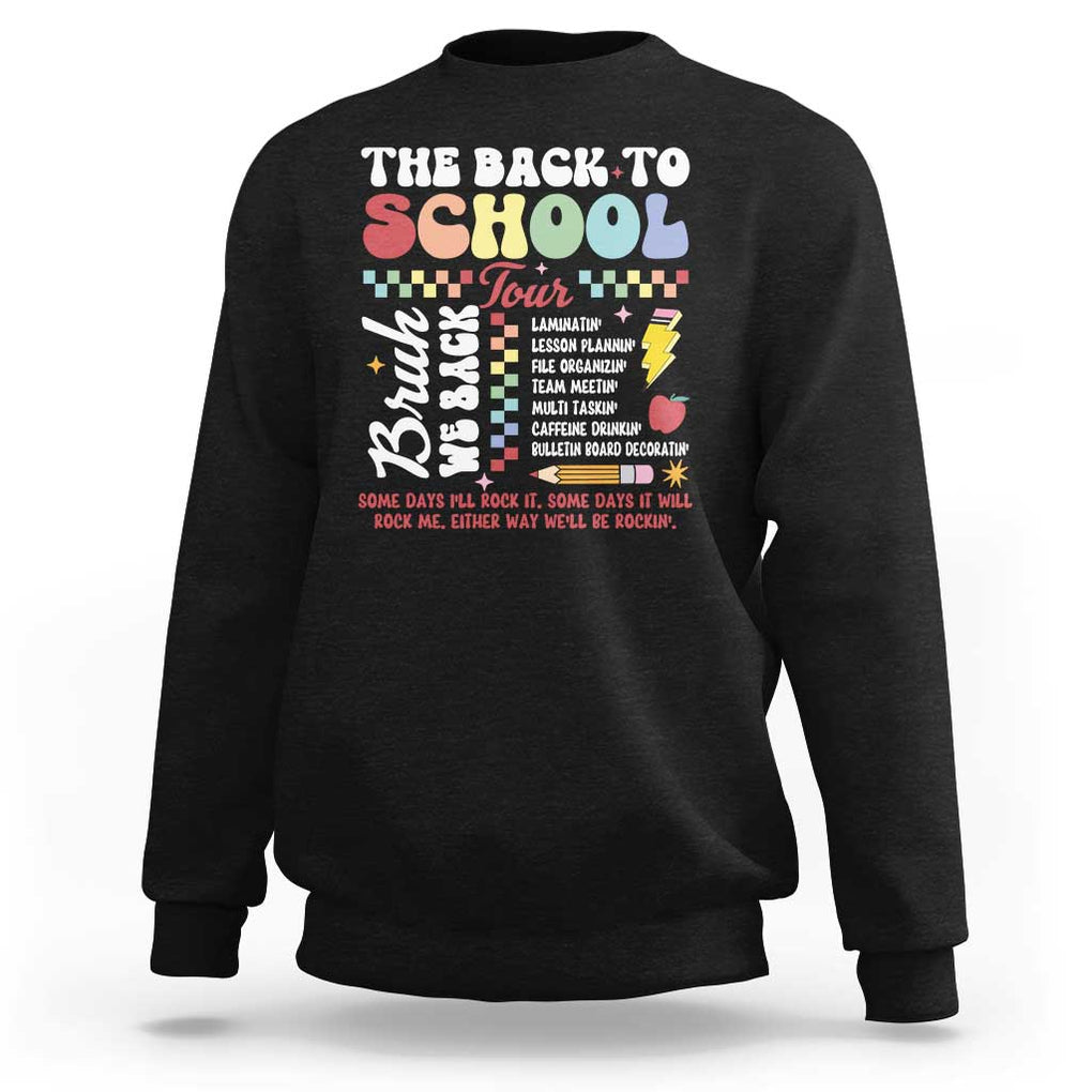 Funny The Back To School Tour Sweatshirt TS09 Black Print Your Wear