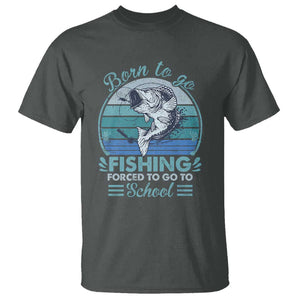 Funny Born To Go Fishing Forced To Go To School Fisherman Boys Kids T Shirt TS09 Dark Heather Print Your Wear