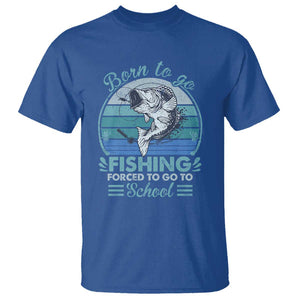 Funny Born To Go Fishing Forced To Go To School Fisherman Boys Kids T Shirt TS09 Royal Blue Print Your Wear