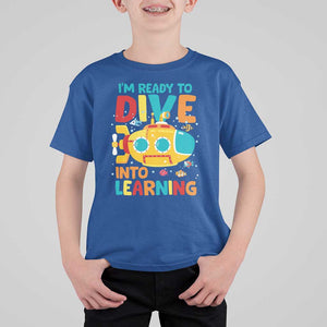 Funny Back To School Submarine T Shirt For Kid Ready To Dive Into Learning Ocean Lover TS09 Royal Blue Print Your Wear