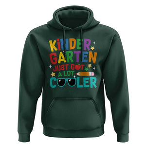 Funny Kindergarten Hoodie Just Got A Lot Cooler TS09 Dark Forest Green Print Your Wear