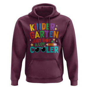 Funny Kindergarten Hoodie Just Got A Lot Cooler TS09 Maroon Print Your Wear