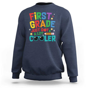 Funny First Grade Sweatshirt Just Got A Lot Cooler TS09 Navy Print Your Wear