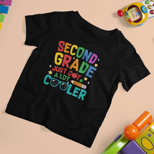 Funny Second Grade T Shirt For Kid Just Got A Lot Cooler TS09 Black Print Your Wear