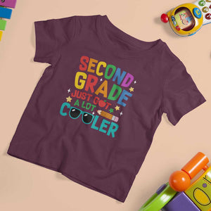 Funny Second Grade T Shirt For Kid Just Got A Lot Cooler TS09 Maroon Print Your Wear