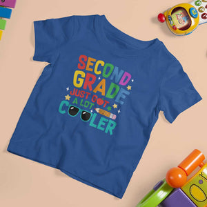 Funny Second Grade T Shirt For Kid Just Got A Lot Cooler TS09 Royal Blue Print Your Wear