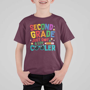 Funny Second Grade T Shirt For Kid Just Got A Lot Cooler TS09 Maroon Print Your Wear