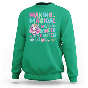 Kindergarten Mermaid Unicorn Sweatshirt Making Magical Waves In Kindergarten TS09 Irish Green Print Your Wear