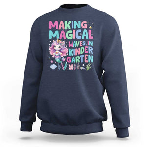 Kindergarten Mermaid Unicorn Sweatshirt Making Magical Waves In Kindergarten TS09 Navy Print Your Wear