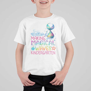 Kindergarten Mermaid T Shirt For Kid Making Magical Waves In Kindergarten TS09 White Print Your Wear