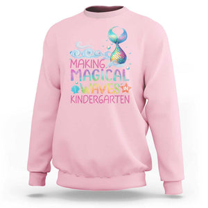 Kindergarten Mermaid Sweatshirt Making Magical Waves In Kindergarten TS09 Light Pink Print Your Wear