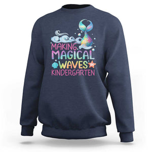 Kindergarten Mermaid Sweatshirt Making Magical Waves In Kindergarten TS09 Navy Print Your Wear