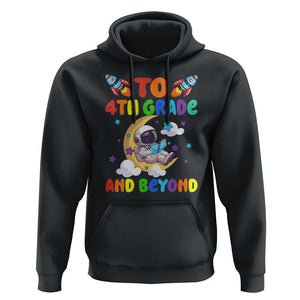 Funny 4th Grade Outer Space Hoodie To Fourth Grade And Beyond Astronaut TS09 Black Print Your Wear