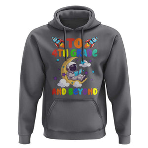 Funny 4th Grade Outer Space Hoodie To Fourth Grade And Beyond Astronaut TS09 Charcoal Print Your Wear