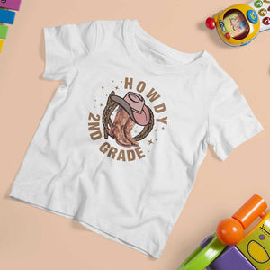 Funny Howdy 2nd Grade Cowboy T Shirt For Kid TS09 White Print Your Wear