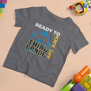 3rd Grade Soccer Player T Shirt For Kid Ready To Kick Off Third Grade TS09 Charcoal Print Your Wear