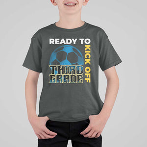 3rd Grade Soccer Player T Shirt For Kid Ready To Kick Off Third Grade TS09 Dark Heather Print Your Wear