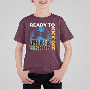 3rd Grade Soccer Player T Shirt For Kid Ready To Kick Off Third Grade TS09 Maroon Print Your Wear