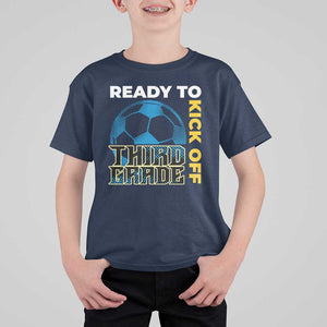 3rd Grade Soccer Player T Shirt For Kid Ready To Kick Off Third Grade TS09 Navy Print Your Wear