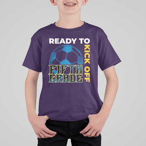 5th Grade Soccer Player T Shirt For Kid Ready To Kick Off Fifth Grade TS09 Purple Print Your Wear