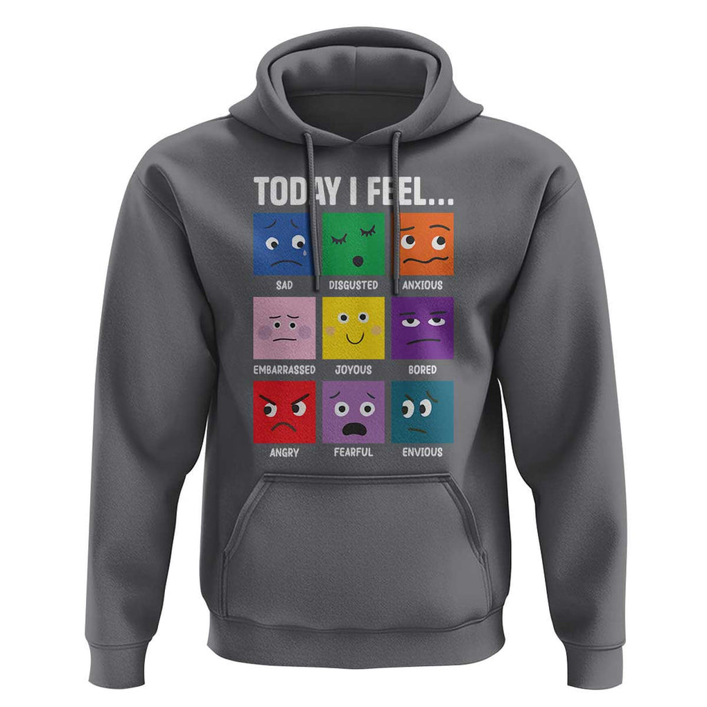 Today I Feel Hoodie Mental Health All Emotions TS09 Charcoal Print Your Wear