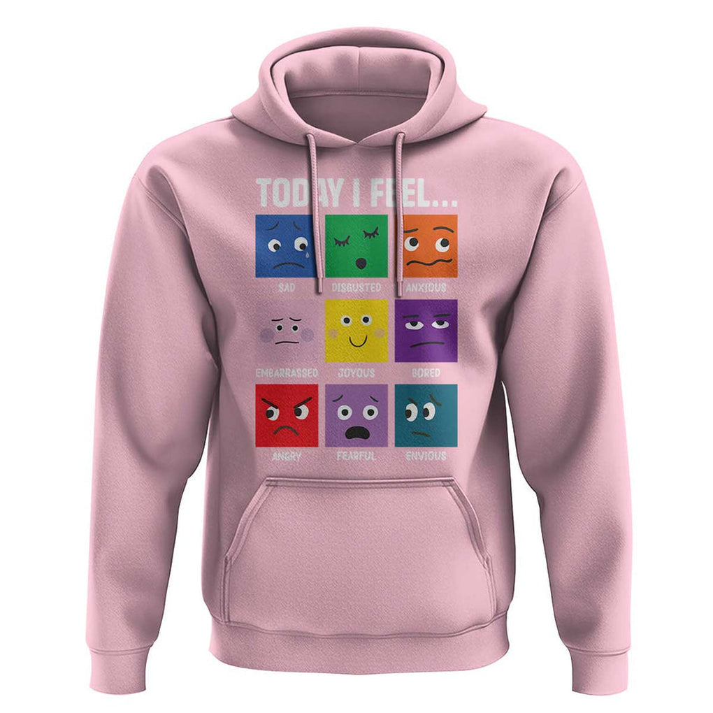 Today I Feel Hoodie Mental Health All Emotions TS09 Light Pink Print Your Wear