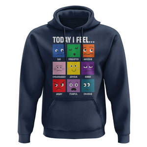 Today I Feel Hoodie Mental Health All Emotions TS09 Navy Print Your Wear