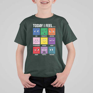 Today I Feel T Shirt For Kid Mental Health All Emotions TS09 Dark Forest Green Print Your Wear