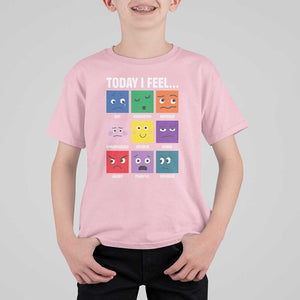 Today I Feel T Shirt For Kid Mental Health All Emotions TS09 Light Pink Print Your Wear