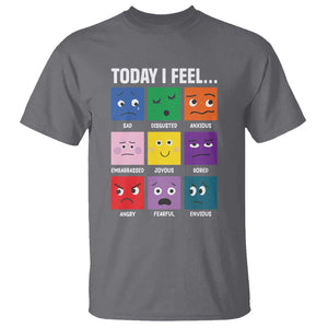 Today I Feel T Shirt Mental Health All Emotions TS09 Charcoal Print Your Wear