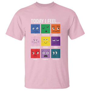 Today I Feel T Shirt Mental Health All Emotions TS09 Light Pink Print Your Wear