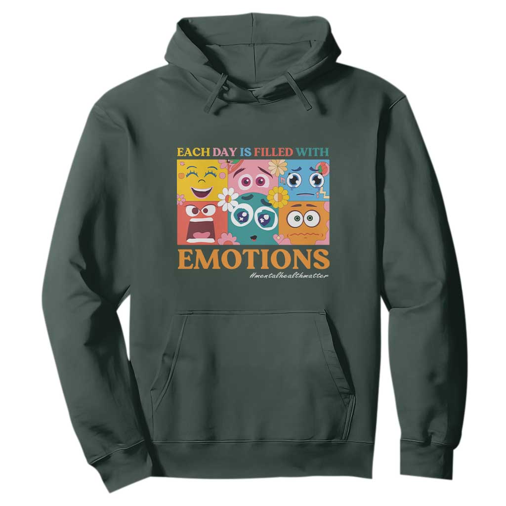 Mental Health Hoodie Each Day Is Filled With Emotions TS09 Dark Forest Green Print Your Wear