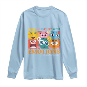 Mental Health Long Sleeve Shirt Each Day Is Filled With Emotions TS09 Light Blue Print Your Wear