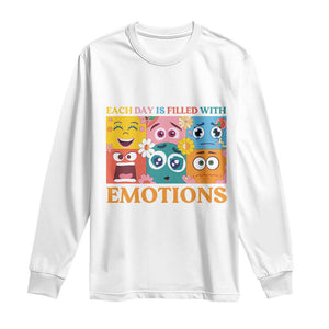 Mental Health Long Sleeve Shirt Each Day Is Filled With Emotions TS09 White Print Your Wear